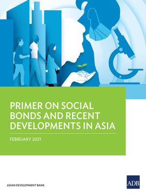 cover image of Primer on Social Bonds and Recent Developments in Asia